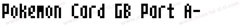 Pokemon Card GB Part A字体转换